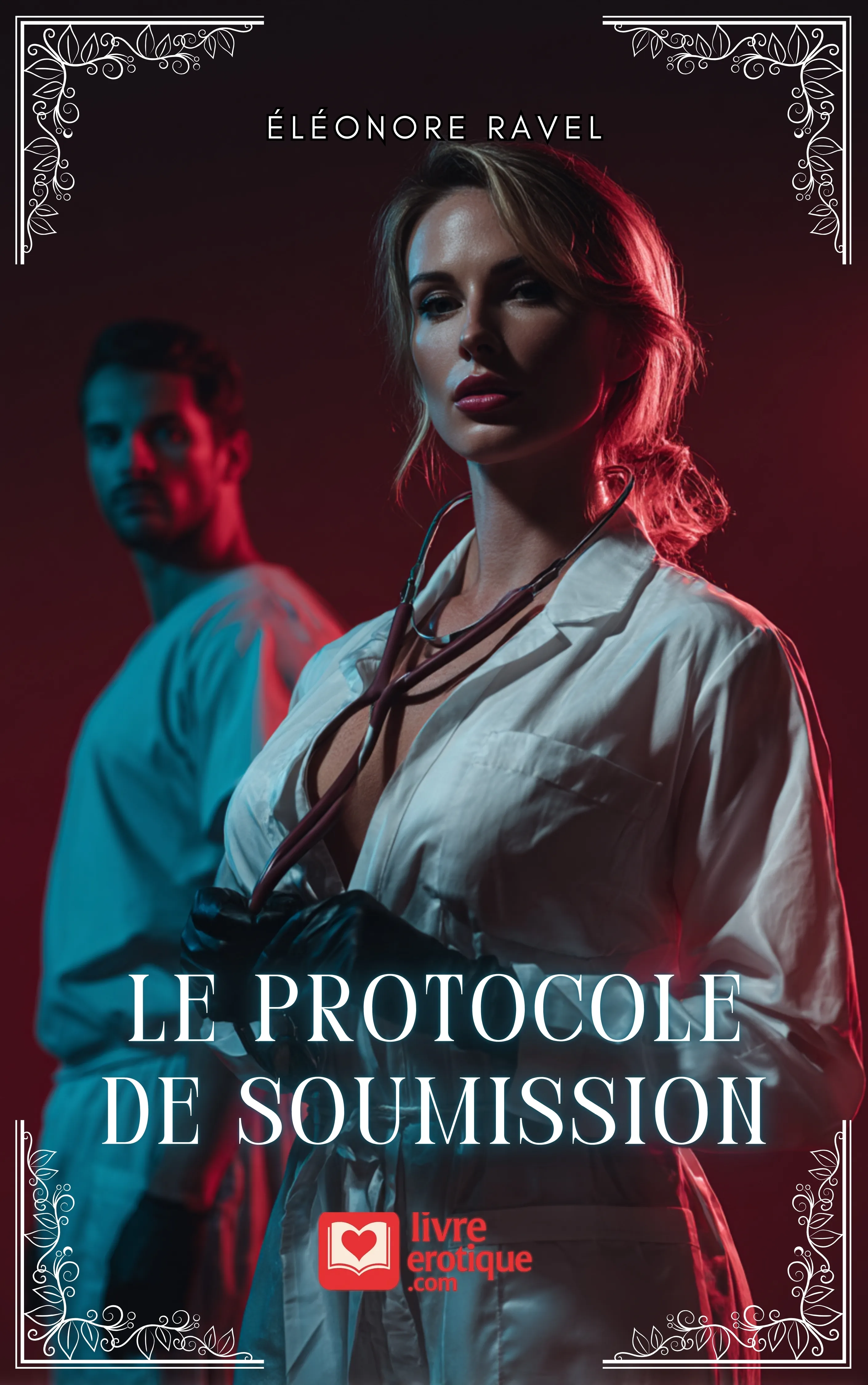 Couverture du roman érotique "Le Protocole de Soumission" par Éléonore Ravel - Livre BDSM disponible sur Amazon